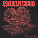 Escuela Grind “Indoctrination”