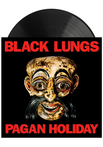 Black Lungs “Pagan Holiday”