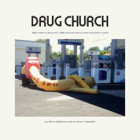 Drug Church "Party At Dead Man's B/W Selling Drugs From Your Mom's Condo"