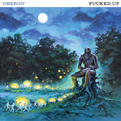 Fucked Up "Oberon"